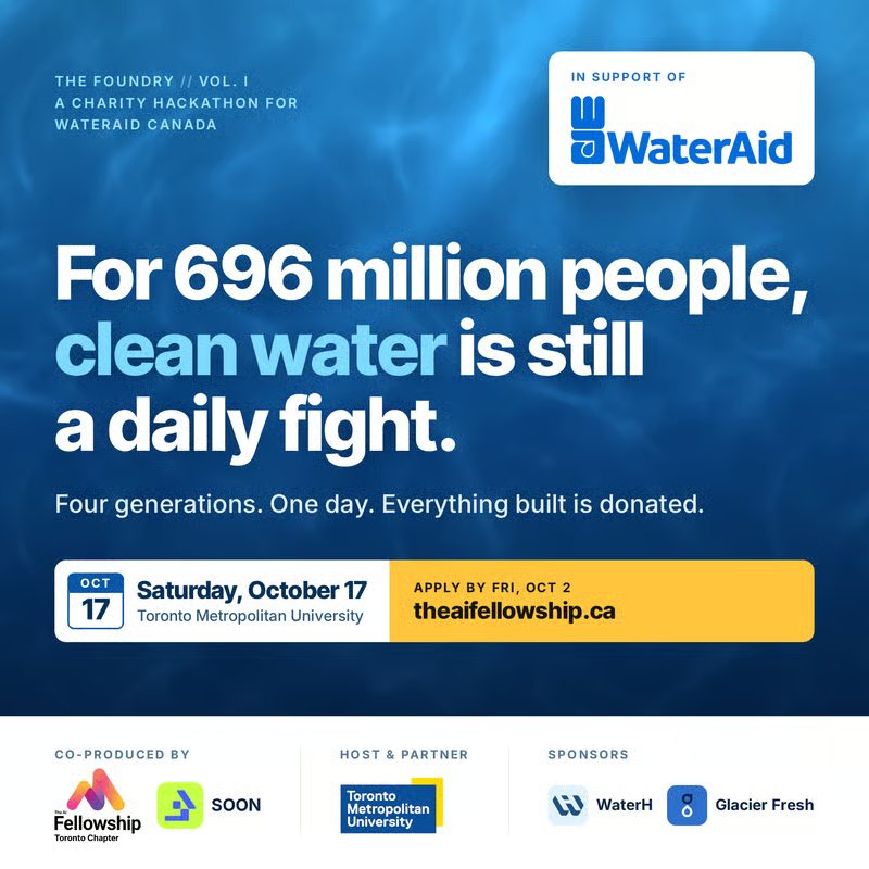 Póster: The Foundry Vol. 1, Water Hackathon. Para 696 millones de personas, el agua limpia sigue siendo una lucha diaria. Sábado 17 de octubre en Toronto Metropolitan University, a beneficio de WaterAid Canada.
